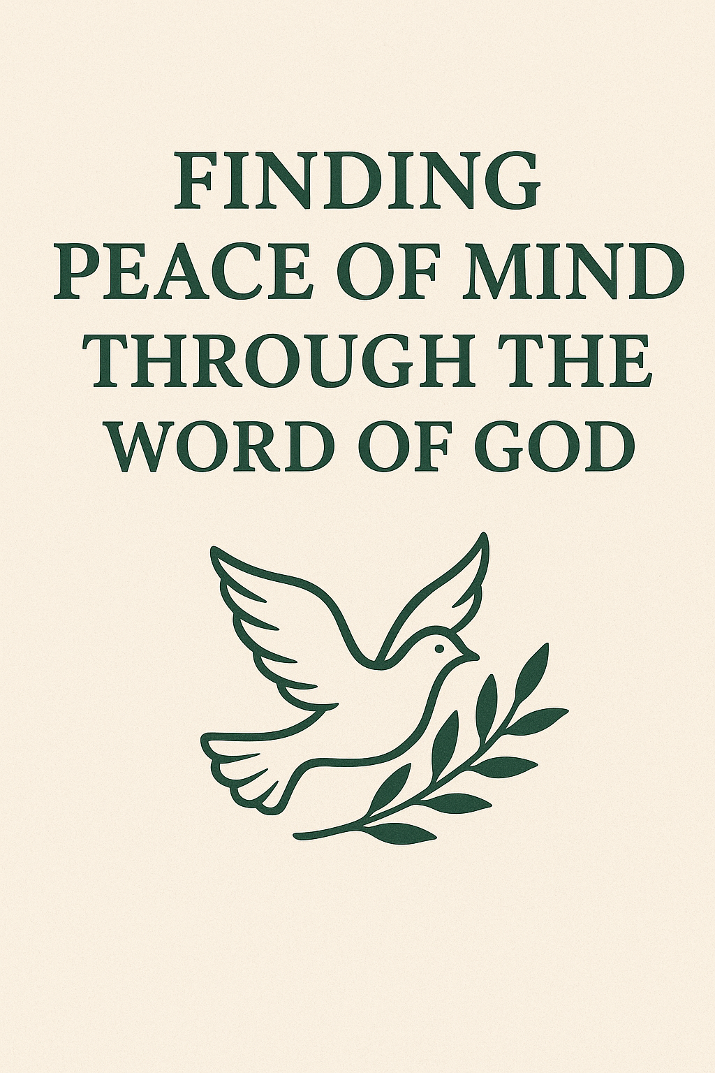 Finding Peace of Mind Through the Word of God